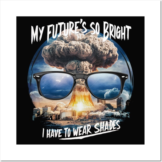 My future's so bright? Wall Art by Dizgraceland